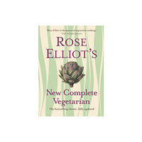 HarperCollins Publishers Rose Elliot’s New Complete Vegetarian (inbunden, eng)