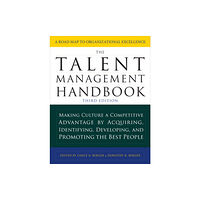McGraw-Hill Education The Talent Management Handbook, Third Edition: Making Culture a Competitive Advantage by Acquiring, Identifying, Develop...