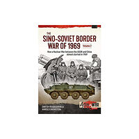 Helion & Company The Sino-Soviet Border War of 1969 Volume 2 (häftad, eng)