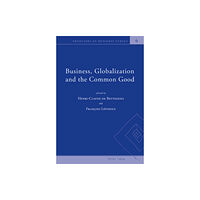 Verlag Peter Lang Business, Globalization and the Common Good (häftad, eng)