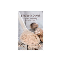 Grub Street Publishing Is There a Nutmeg in the House? (inbunden, eng)