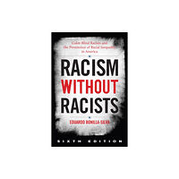 Bloomsbury Publishing PLC Racism without Racists (häftad, eng)