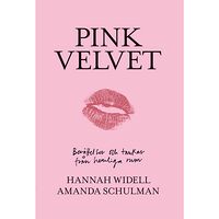 Hannah Widell Pink velvet : berättelser och tankar från hemliga rum (bok, kartonnage)