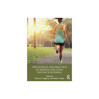 Taylor & francis ltd The Science and Practice of Middle and Long Distance Running (häftad, eng)