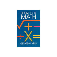 Dover publications inc. Short-cut Mathematics (häftad, eng)