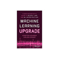 John Wiley & Sons Inc Machine Learning Upgrade (häftad, eng)