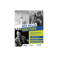 Hachette Learning Ben Walsh History: Pearson Edexcel GCSE (9–1): Superpower relations and the Cold War, The American West and Weimar and N...