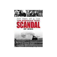 Christian Mark Dejohn For want of a gun - the sherman tank scandal of wwii (inbunden, eng)
