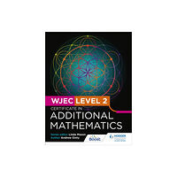 Hachette Learning WJEC Level 2 Certificate in Additional Mathematics (häftad, eng)