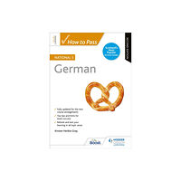 Hachette Learning How to Pass National 5 German, Second Edition (häftad, eng)