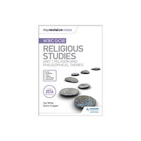 Hachette Learning My Revision Notes WJEC GCSE Religious Studies: Unit 1 Religion and Philosophical Themes (häftad, eng)