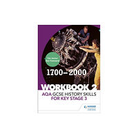 Hachette Learning AQA GCSE History skills for Key Stage 3: Workbook 2 1700-2000 (häftad, eng)