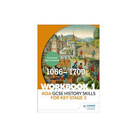 Hachette Learning AQA GCSE History skills for Key Stage 3: Workbook 1 1066-1700 (häftad, eng)