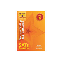Hachette Learning Achieve Grammar Spelling Punctuation Revision Exp (SATs) (häftad, eng)