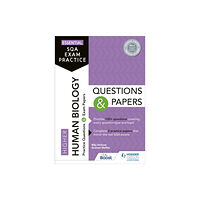 Hachette Learning Essential SQA Exam Practice: Higher Human Biology Questions and Papers (häftad, eng)