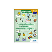 Hachette Learning PYP ATL Skills Workbook: Social and emotional intelligence and Emotional management (häftad, eng)