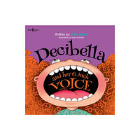 Boys Town Press Decibella and Her 6 Inch Voice - 2nd Edition (häftad, eng)