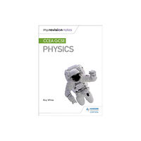 Hachette Learning My Revision Notes: CCEA GCSE Physics (häftad, eng)