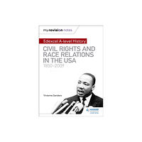 Hachette Learning My Revision Notes: Edexcel A-level History: Civil Rights and Race Relations in the USA 1850-2009 (häftad, eng)