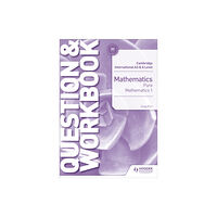 Hachette Learning Cambridge International AS & A Level Mathematics Pure Mathematics 1 Question & Workbook (häftad, eng)
