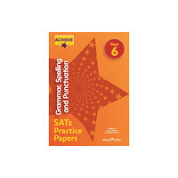 Hachette Learning Achieve Grammar, Spelling and Punctuation SATs Practice Papers Year 6 (häftad, eng)