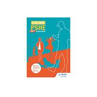 Hachette Learning Explore PSHE for Key Stage 4 Teacher Book (häftad, eng)
