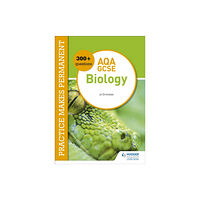 Hachette Learning Practice makes permanent: 300+ questions for AQA GCSE Biology (häftad, eng)