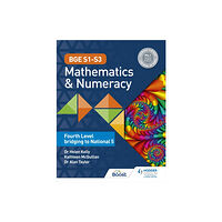 Hachette Learning BGE S1–S3 Mathematics & Numeracy: Fourth Level bridging to National 5 (häftad, eng)