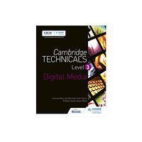 Hachette Learning Cambridge Technicals Level 3 Digital Media (häftad, eng)