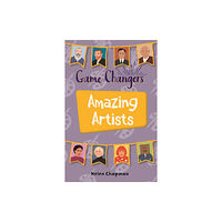 Hachette Learning Reading Planet KS2 - Game-Changers: Amazing Artists - Level 6: Jupiter/Blue band (häftad, eng)