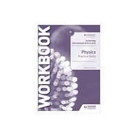 Hachette Learning Cambridge International AS & A Level Physics Practical Skills Workbook (häftad, eng)