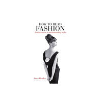 Bloomsbury Publishing PLC How to Read Fashion (häftad, eng)