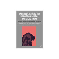 Taylor & francis ltd Introduction to Human-Animal Interaction (häftad, eng)