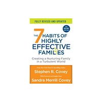 St. Martin's Publishing Group 7 Habits of Highly Effective Families (Fully Revised and Updated) (häftad, eng)