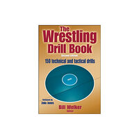 Human Kinetics Publishers The Wrestling Drill Book (häftad, eng)