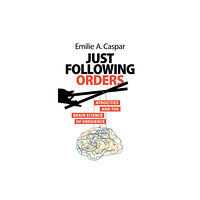 Cambridge University Press Just Following Orders (inbunden, eng)