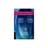 Oxford University Press Oxford Bookworms Library: Level 5: Do Androids Dream of Electric Sheep? (häftad, eng)