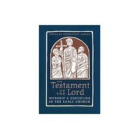 St Vladimir's Seminary Press,U.S. The Testament of the Lord (bok, eng)