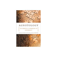 Stanford university press Agnotology (häftad, eng)