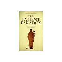 Montag & Martin Limited The Patient Paradox (häftad, eng)