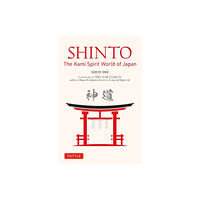 Tuttle Publishing Shinto: The Kami Spirit World of Japan (häftad, eng)