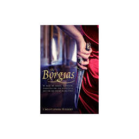 Little, Brown Book Group The Borgias (häftad, eng)