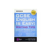 How2become Ltd GCSE English is Easy: Writing Skills (häftad, eng)