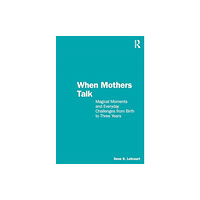 Taylor & francis ltd When Mothers Talk (häftad, eng)