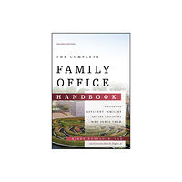 John Wiley & Sons Inc The Complete Family Office Handbook (inbunden, eng)