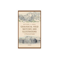 Oxford University Press Geological Field Sketches and Illustrations (inbunden, eng)