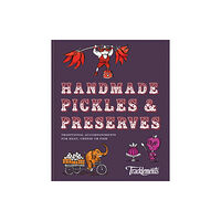 HarperCollins Publishers Handmade Pickles & Preserves (inbunden, eng)