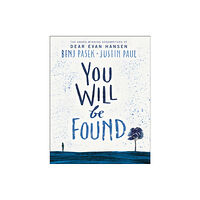 Penguin Random House Children's UK Dear Evan Hansen: You Will Be Found (inbunden, eng)