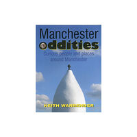 Willow Publishing,Timperley Manchester Oddities (häftad, eng)