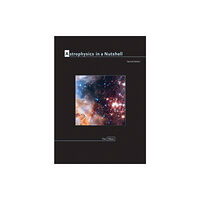 Princeton University Press Astrophysics in a Nutshell (inbunden, eng)